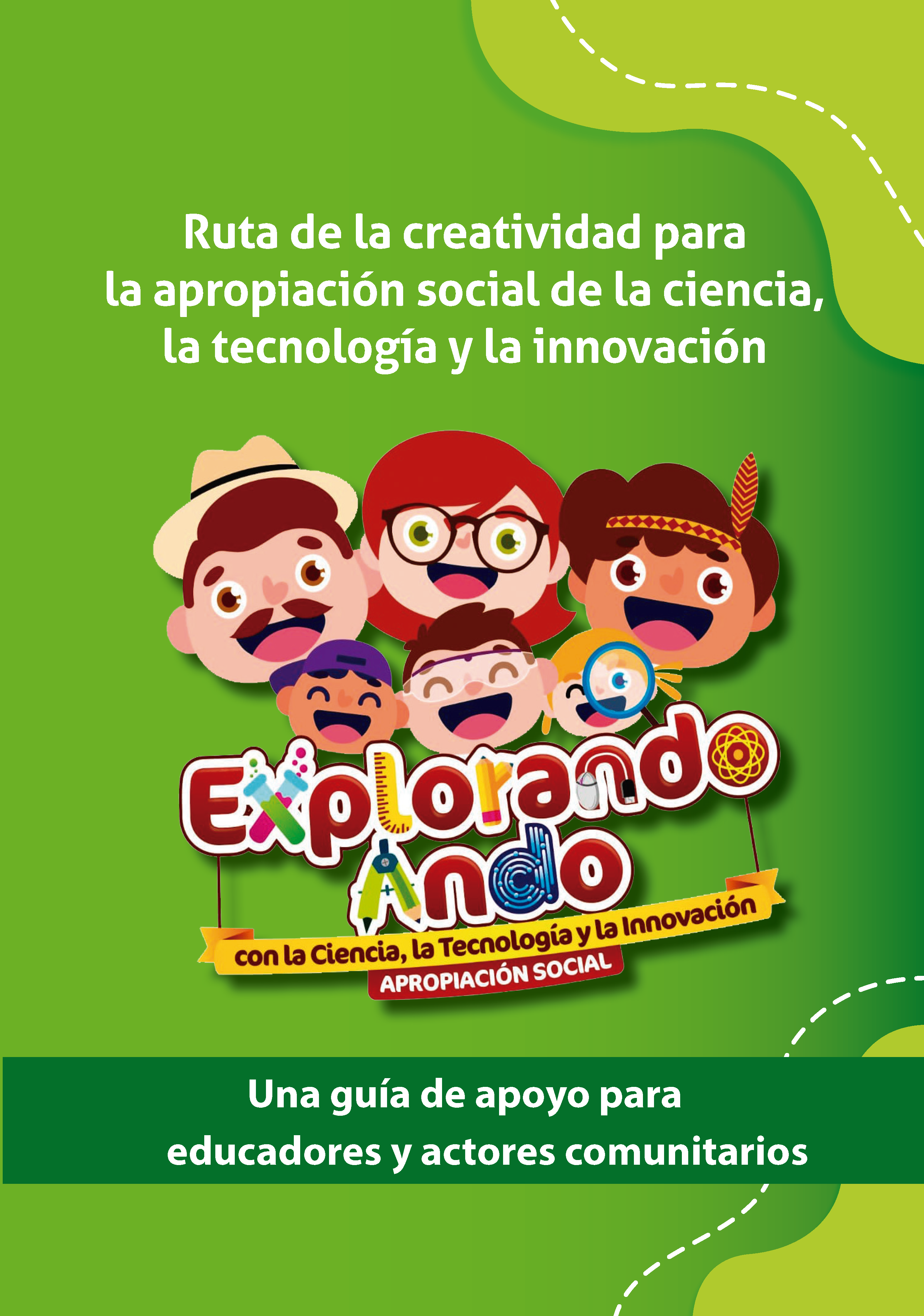 Cover of Ruta de la creatividad para la apropiación social de la ciencia, la tecnología y la innovación